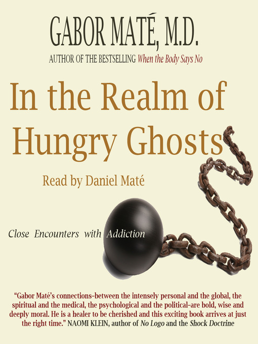 Title details for In the Realm of Hungry Ghosts by Gabor Maté - Wait list